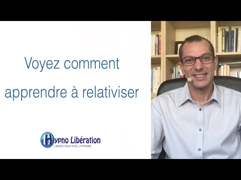 Savez-vous relativiser ?